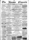 Alcester Chronicle Saturday 18 April 1885 Page 1