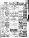 Alcester Chronicle Saturday 14 April 1888 Page 1