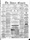 Alcester Chronicle Saturday 23 March 1889 Page 1