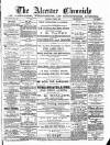 Alcester Chronicle Saturday 29 June 1889 Page 1