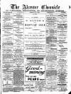 Alcester Chronicle Saturday 31 August 1889 Page 1