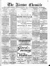Alcester Chronicle Saturday 14 September 1889 Page 1