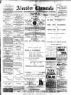 Alcester Chronicle Saturday 21 July 1900 Page 1