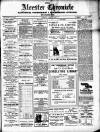 Alcester Chronicle Saturday 08 April 1911 Page 1
