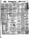 Bridgwater Mercury Wednesday 07 October 1857 Page 1