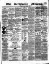 Bridgwater Mercury Wednesday 17 February 1858 Page 1