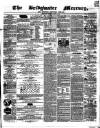 Bridgwater Mercury Wednesday 31 March 1858 Page 1