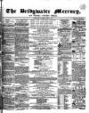 Bridgwater Mercury Wednesday 02 June 1858 Page 1