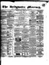 Bridgwater Mercury Wednesday 01 December 1858 Page 1