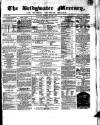 Bridgwater Mercury Wednesday 05 January 1859 Page 1