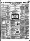 Bridgwater Mercury Wednesday 15 February 1860 Page 1