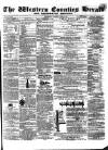 Bridgwater Mercury Wednesday 25 April 1860 Page 1