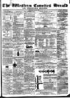 Bridgwater Mercury Thursday 26 April 1860 Page 1