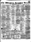 Bridgwater Mercury Wednesday 30 May 1860 Page 1