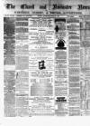 Chard and Ilminster News Saturday 20 July 1878 Page 1