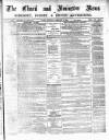 Chard and Ilminster News Saturday 14 February 1880 Page 1