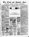 Chard and Ilminster News Saturday 24 March 1883 Page 1