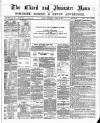 Chard and Ilminster News Saturday 28 April 1883 Page 1