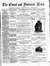 Chard and Ilminster News Saturday 13 August 1892 Page 1