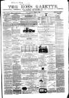 Ross Gazette Thursday 07 March 1867 Page 1