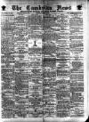 Cambrian News Friday 28 April 1882 Page 1