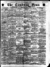Cambrian News Friday 07 July 1882 Page 1