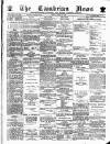 Cambrian News Friday 12 June 1885 Page 1