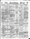 Cambrian News Friday 07 August 1885 Page 1
