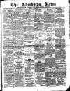 Cambrian News Friday 22 June 1894 Page 1