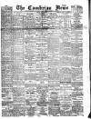 Cambrian News Friday 22 April 1904 Page 1