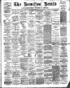 Hamilton Herald and Lanarkshire Weekly News Saturday 17 March 1888 Page 1