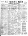 Hamilton Herald and Lanarkshire Weekly News Friday 04 July 1890 Page 1