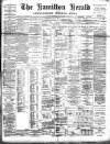 Hamilton Herald and Lanarkshire Weekly News Friday 16 July 1897 Page 1