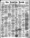 Hamilton Herald and Lanarkshire Weekly News Friday 01 July 1898 Page 1