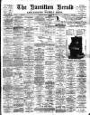 Hamilton Herald and Lanarkshire Weekly News Friday 26 August 1898 Page 1