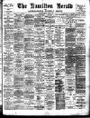 Hamilton Herald and Lanarkshire Weekly News Friday 02 August 1901 Page 1