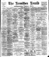 Hamilton Herald and Lanarkshire Weekly News Friday 07 March 1902 Page 1