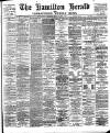 Hamilton Herald and Lanarkshire Weekly News Friday 14 March 1902 Page 1