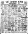 Hamilton Herald and Lanarkshire Weekly News Friday 19 February 1904 Page 1