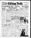 Shields Daily News Monday 03 November 1952 Page 1