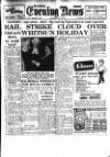 Shields Daily News Saturday 28 May 1955 Page 1