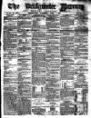 Bridgwater Mercury Wednesday 02 April 1873 Page 1
