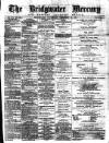 Bridgwater Mercury Wednesday 24 December 1873 Page 1