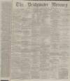 Bridgwater Mercury Wednesday 01 November 1876 Page 1