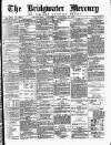 Bridgwater Mercury Wednesday 10 January 1877 Page 1