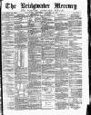 Bridgwater Mercury Wednesday 24 January 1877 Page 1