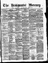 Bridgwater Mercury Wednesday 28 February 1877 Page 1