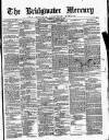 Bridgwater Mercury Wednesday 14 March 1877 Page 1