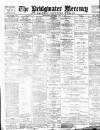 Bridgwater Mercury Wednesday 14 April 1897 Page 1