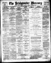 Bridgwater Mercury Wednesday 07 July 1897 Page 1
